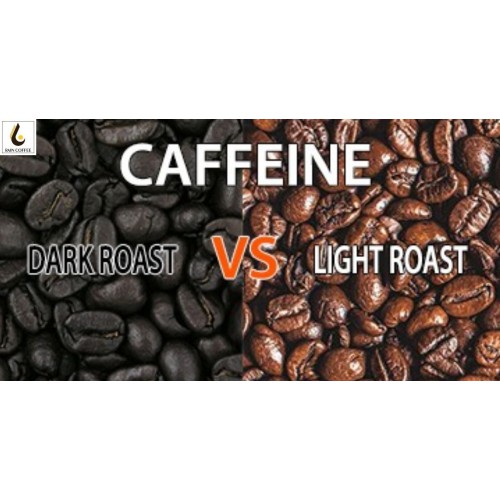 CÀ PHÊ RANG NHẠT HAY RANG ĐẬM NHIỀU CAFFEINE HƠN?